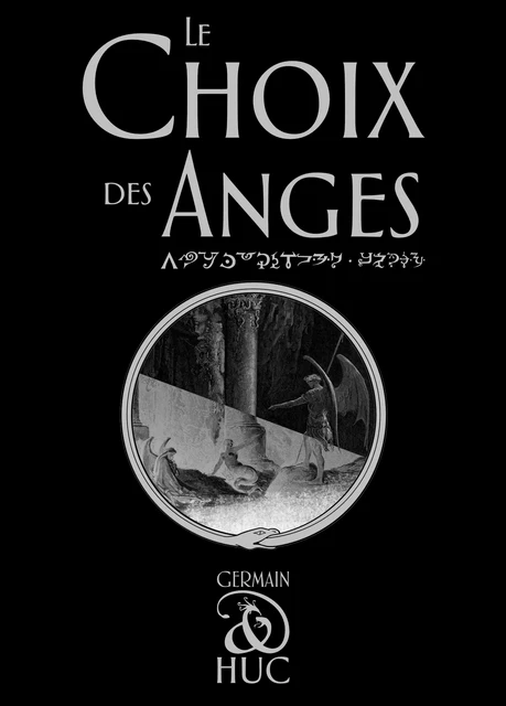 Le Choix des Anges - Germain Huc - Germain Huc