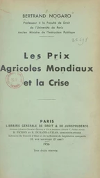 Les prix agricoles mondiaux et la crise