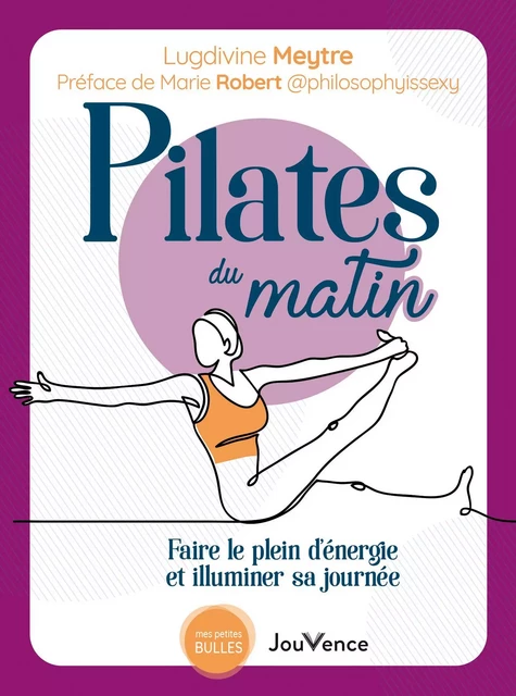 Pilates du matin - Lugdivine Meytre - Éditions Jouvence