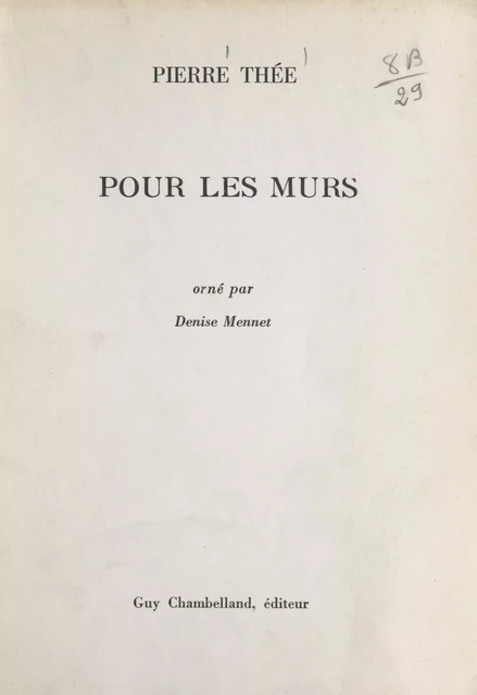 Pour les murs - Pierre Thée - FeniXX réédition numérique