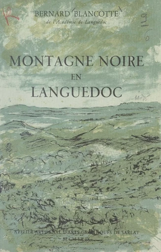 Montagne noire en Languedoc - Bernard Blancotte - FeniXX réédition numérique