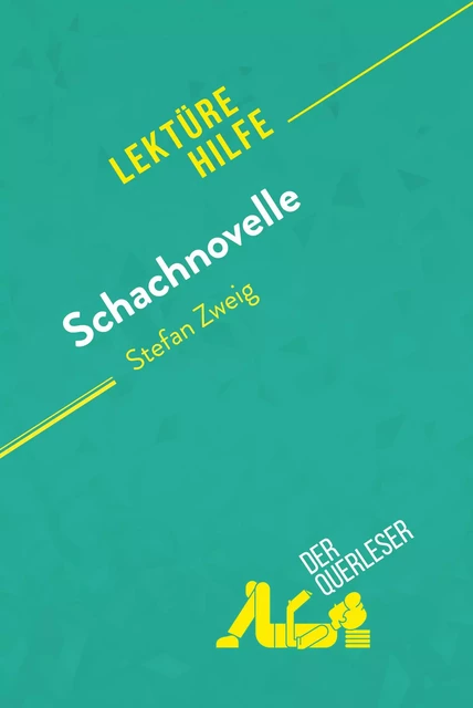 Schachnovelle von Stefan Zweig (Lektürehilfe) - Delphine Leloup, Jérôme Hallais - derQuerleser.de