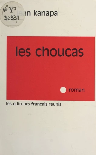 Les Choucas - Jean Kanapa - FeniXX réédition numérique