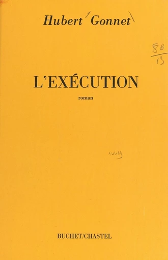 L'exécution - Hubert Gonnet - FeniXX réédition numérique