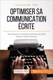 Optimiser sa communication écrite