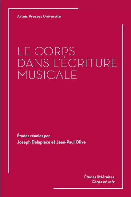 Le corps dans l’écriture musicale -  - Artois Presses Université