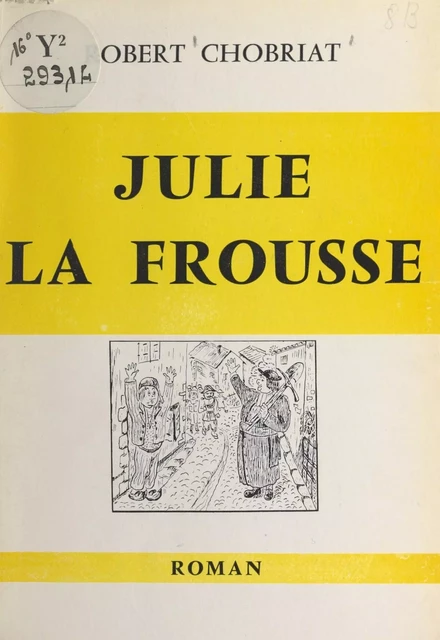 Julie la frousse - Robert Chobriat - FeniXX réédition numérique