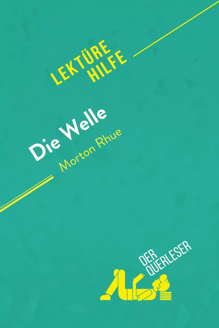 Die Welle von Morton Rhue (Lektürehilfe) - Nathalie Roland, Florence Balthasar - derQuerleser.de