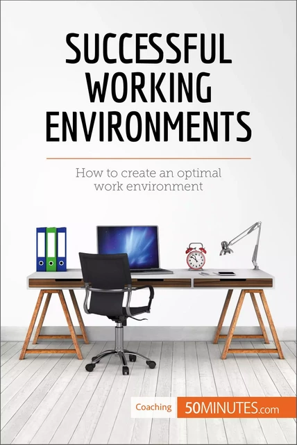 Successful Working Environments -  50MINUTES - 50Minutes.com