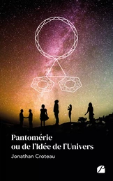 Pantomérie ou de l’Idée de l’Univers