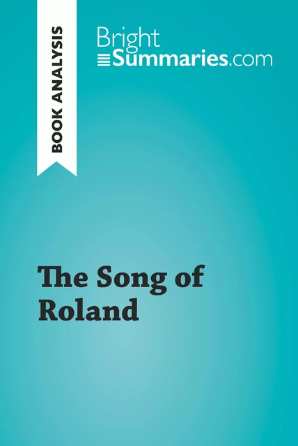 The Song of Roland (Book Analysis) - Bright Summaries - BrightSummaries.com