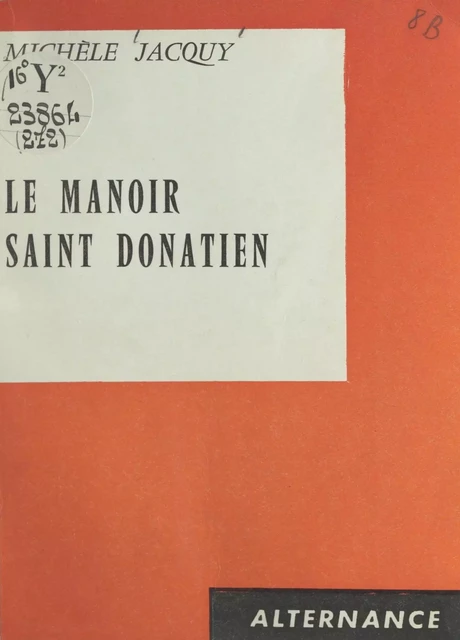 Le manoir Saint-Donatien - Michèle Jacquy - FeniXX réédition numérique