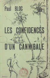 Les confidences d'un cannibale