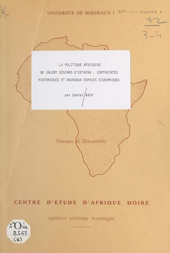 La politique africaine de Valéry Giscard d'Estaing - Daniel Bach - FeniXX réédition numérique