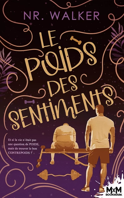 Le poids des sentiments - N.R. Walker - MxM Bookmark