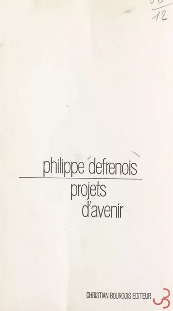 Projets d'avenir - Philippe Defrenois - FeniXX réédition numérique