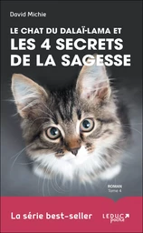 Le chat du Dalaï-Lama et les 4 secrets de la sagesse