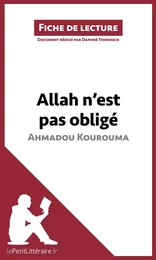 Allah n'est pas obligé d'Ahmadou Kourouma (Fiche de lecture)