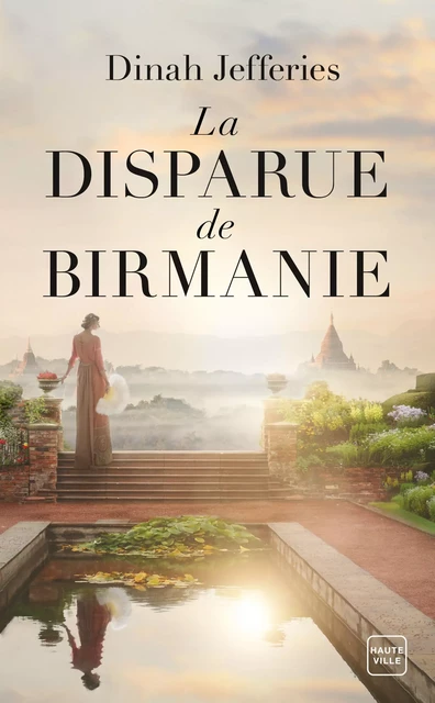 La Disparue de Birmanie - Dinah Jefferies - Hauteville