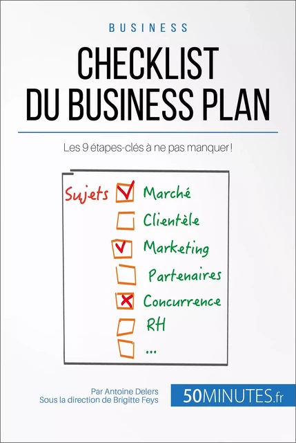 Checklist du business plan - Antoine Delers,  50MINUTES - 50Minutes.fr