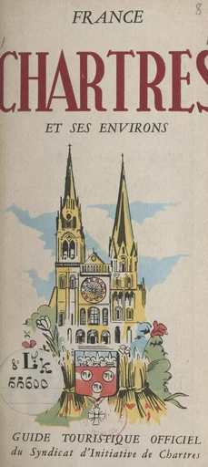 Chartres -  Syndicat d'initiative de Chartres - FeniXX réédition numérique