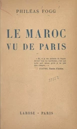 Le Maroc vu de Paris