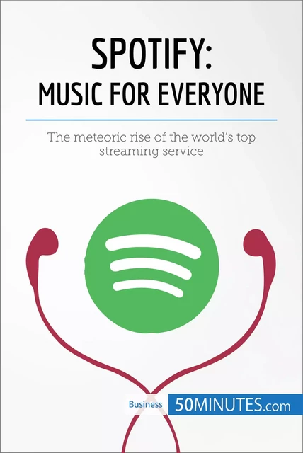 Spotify, Music for Everyone -  50MINUTES - 50Minutes.com