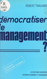 Démocratiser le management ?