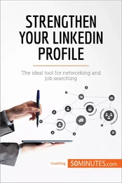 Strengthen Your LinkedIn Profile