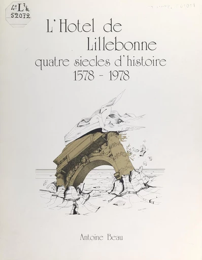 L'hôtel de Lillebonne à Nancy - Antoine Beau - FeniXX réédition numérique