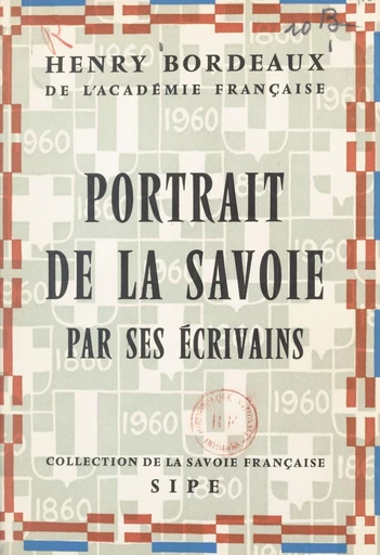 Portrait de la Savoie par ses écrivains - Henry Bordeaux - FeniXX réédition numérique