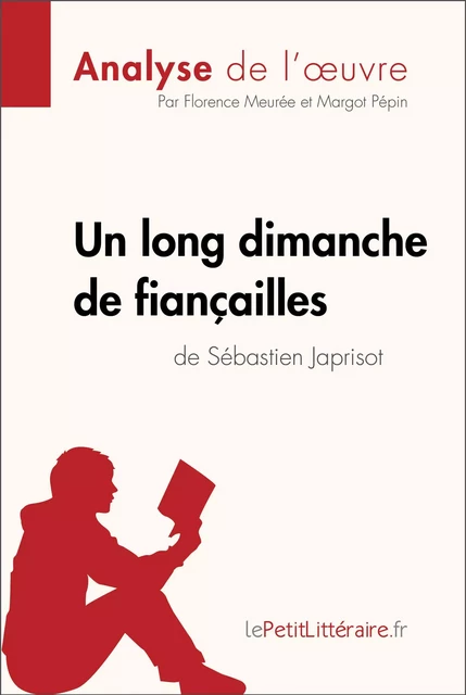 Un long dimanche de fiançailles de Sébastien Japrisot (Analyse de l'oeuvre) -  lePetitLitteraire, Florence Meurée, Margot Pépin - lePetitLitteraire.fr