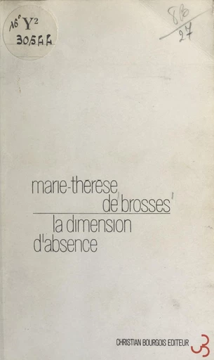 La dimension d'absence - Marie-Thérèse de Brosses - FeniXX réédition numérique