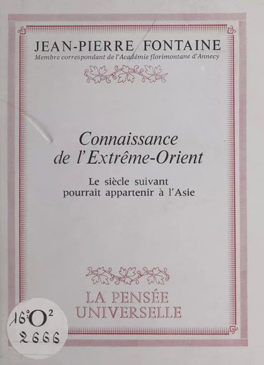 Connaissance de l'Extrême-Orient - Jean-Pierre Fontaine - FeniXX réédition numérique