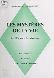 Les mystères de la vie révélés par le symbolisme