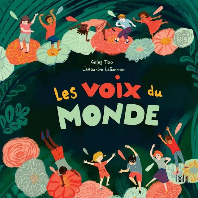 Les voix du monde - Gilles Tibo - Éditions de l'Isatis