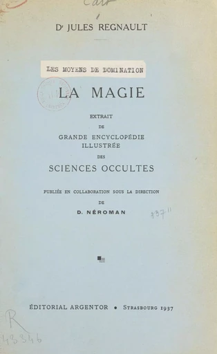 Les moyens de domination : la magie - Jules Regnault - FeniXX réédition numérique