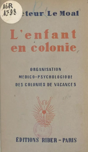 L'enfant en colonie - Georges Le Moal - FeniXX réédition numérique