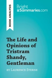 The Life and Opinions of Tristram Shandy, Gentleman by Laurence Sterne (Book Analysis)