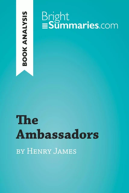 The Ambassadors by Henry James (Book Analysis) - Bright Summaries - BrightSummaries.com