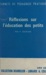 Réflexions sur l'éducation des petits