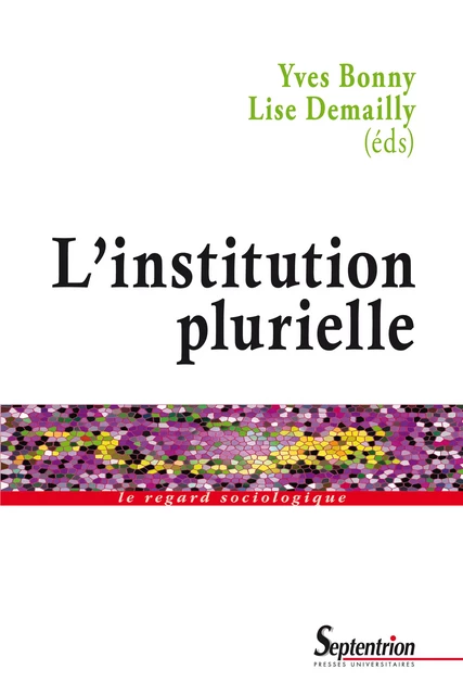 L'institution plurielle -  - Presses Universitaires du Septentrion