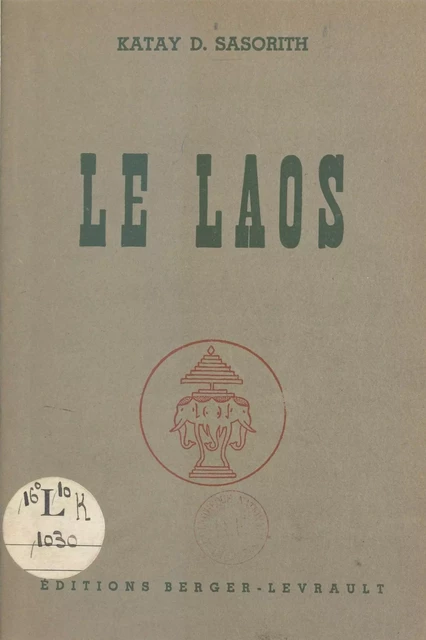 Le Laos - Katay D. Sasorith - FeniXX réédition numérique