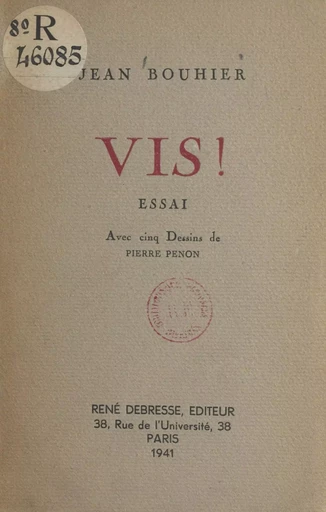 Vis ! - Jean Bouhier - FeniXX réédition numérique