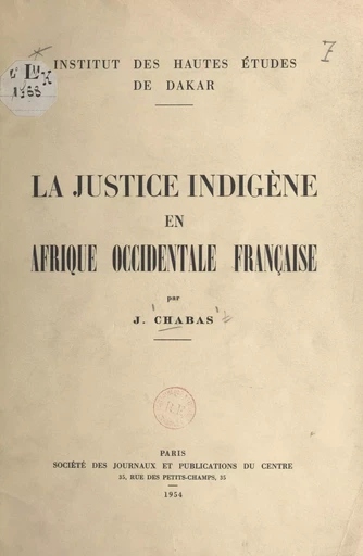 La justice indigène en Afrique occidentale française - Jean Chabas - FeniXX réédition numérique