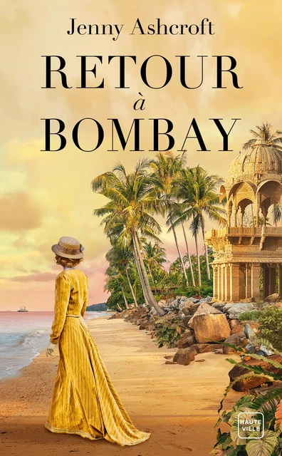 Retour à Bombay - Jenny Ashcroft - Hauteville