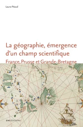 La géographie, émergence d’un champ scientifique