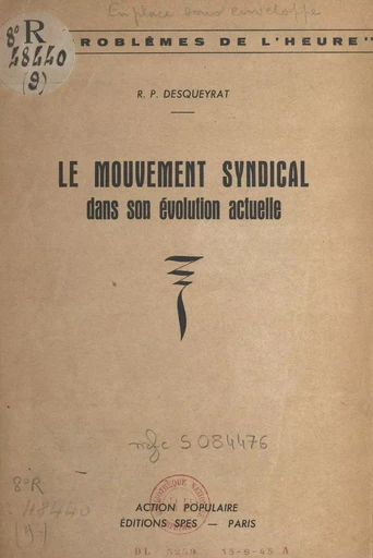 Le mouvement syndical dans son évolution actuelle - André Desqueyrat - FeniXX réédition numérique