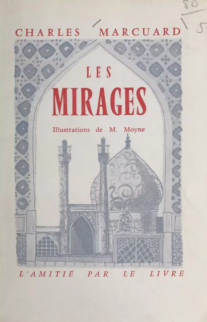 Les mirages - Charles Marcuard - FeniXX réédition numérique