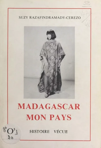 Madagascar, mon pays - Suzy Razafindramady-Cerezo - FeniXX réédition numérique